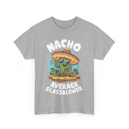 Unisex Heavy Cotton Tee - Nacho Average Glass Blower