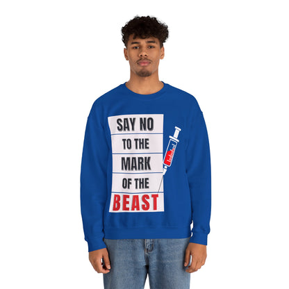 Say No To The Mark Of The Beast - Unisex Heavy Blend™ Crewneck Sweatshirt