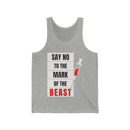 Say No To The Mark Of The Beast Faith Inspired - Unisex Jersey Tank