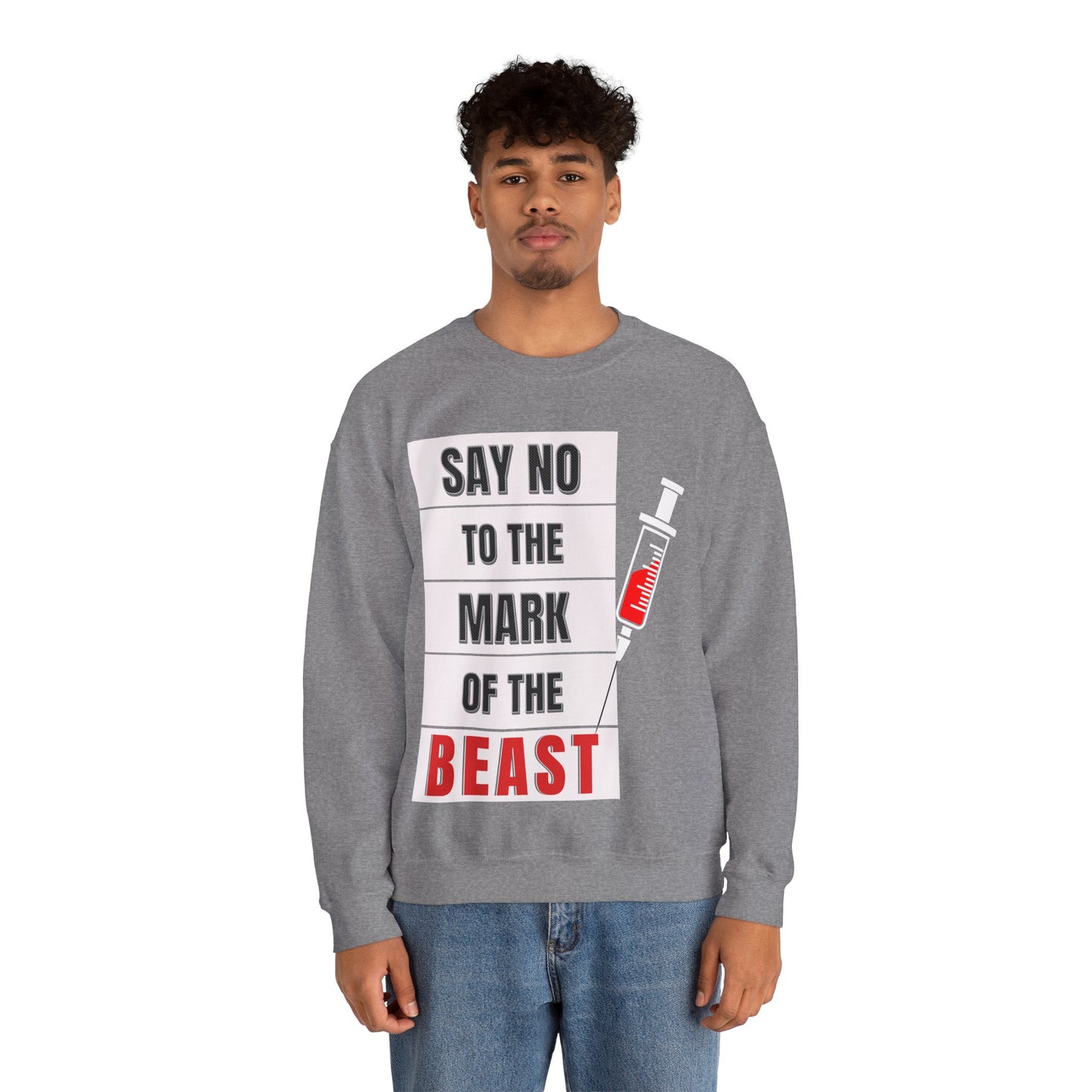 Say No To The Mark Of The Beast - Unisex Heavy Blend™ Crewneck Sweatshirt