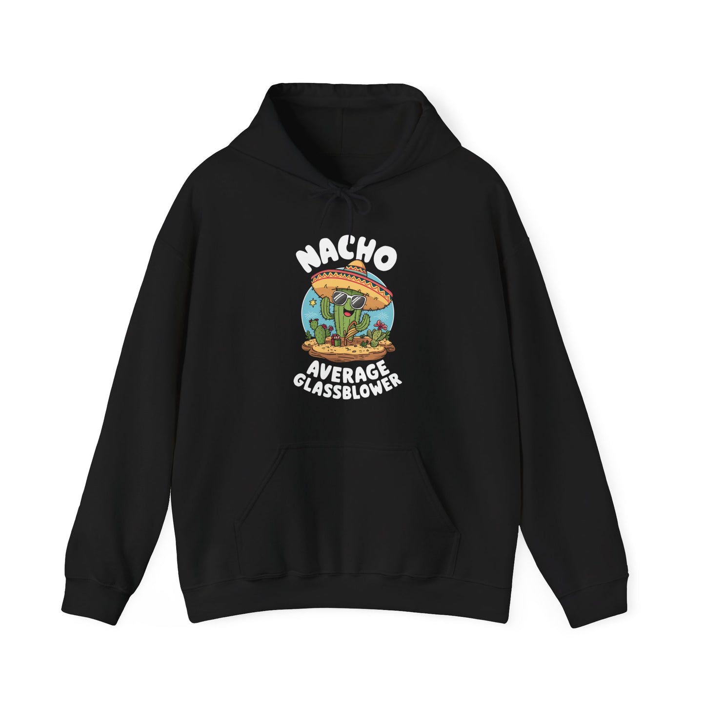 Nacho Average Glass Blower - Unisex Heavy Blend™ Hooded Sweatshirt