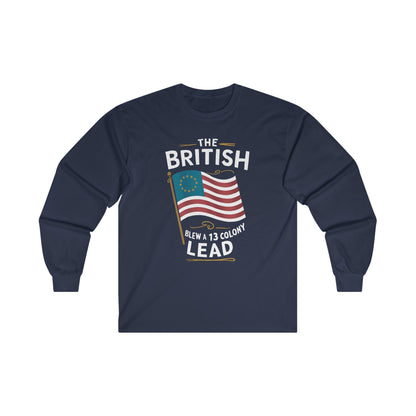 The British Blew a 13 Colony Lead - Unisex Ultra Cotton Long Sleeve Tee