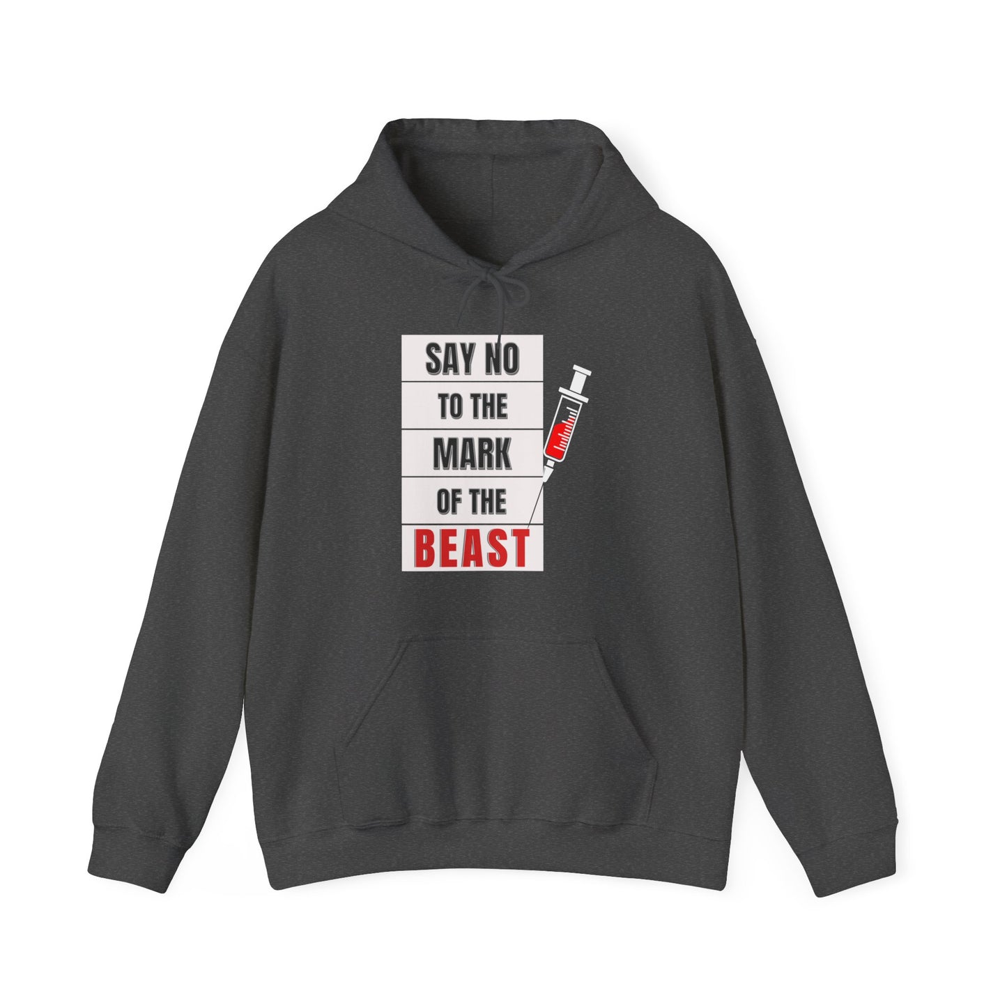 Say No To The Mark Of The Beast End Times Revelation Design - Unisex Heavy Blend™ Hooded Sweatshirt