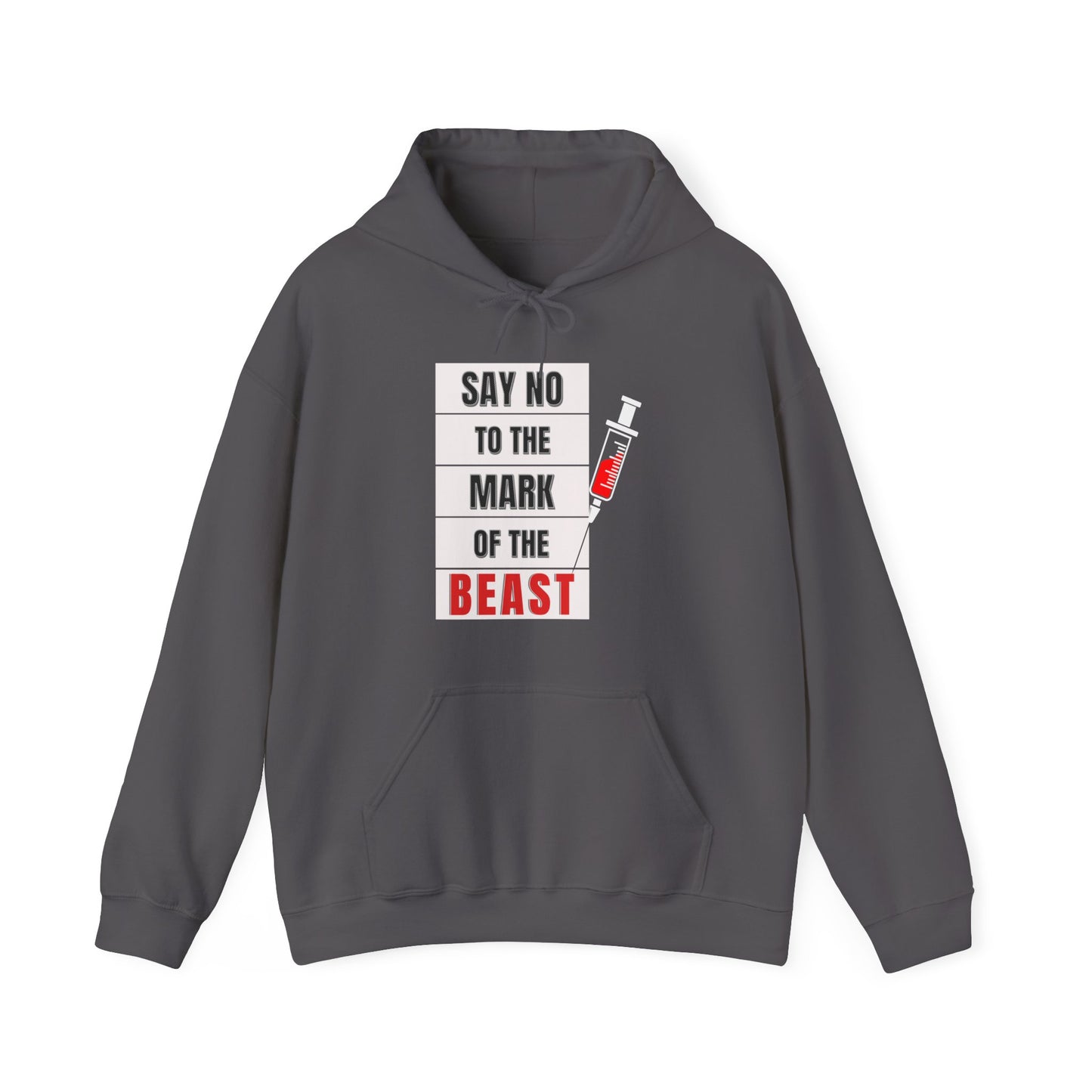 Say No To The Mark Of The Beast End Times Revelation Design - Unisex Heavy Blend™ Hooded Sweatshirt