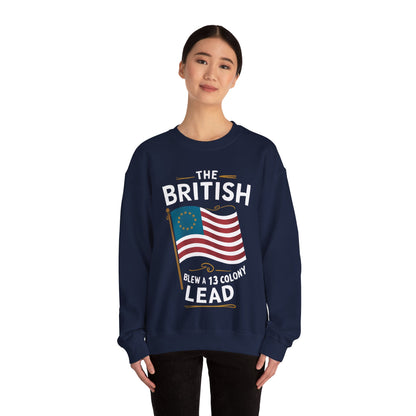 The British Blew a 13 Colony Lead - Unisex Heavy Blend™ Crewneck Sweatshirt