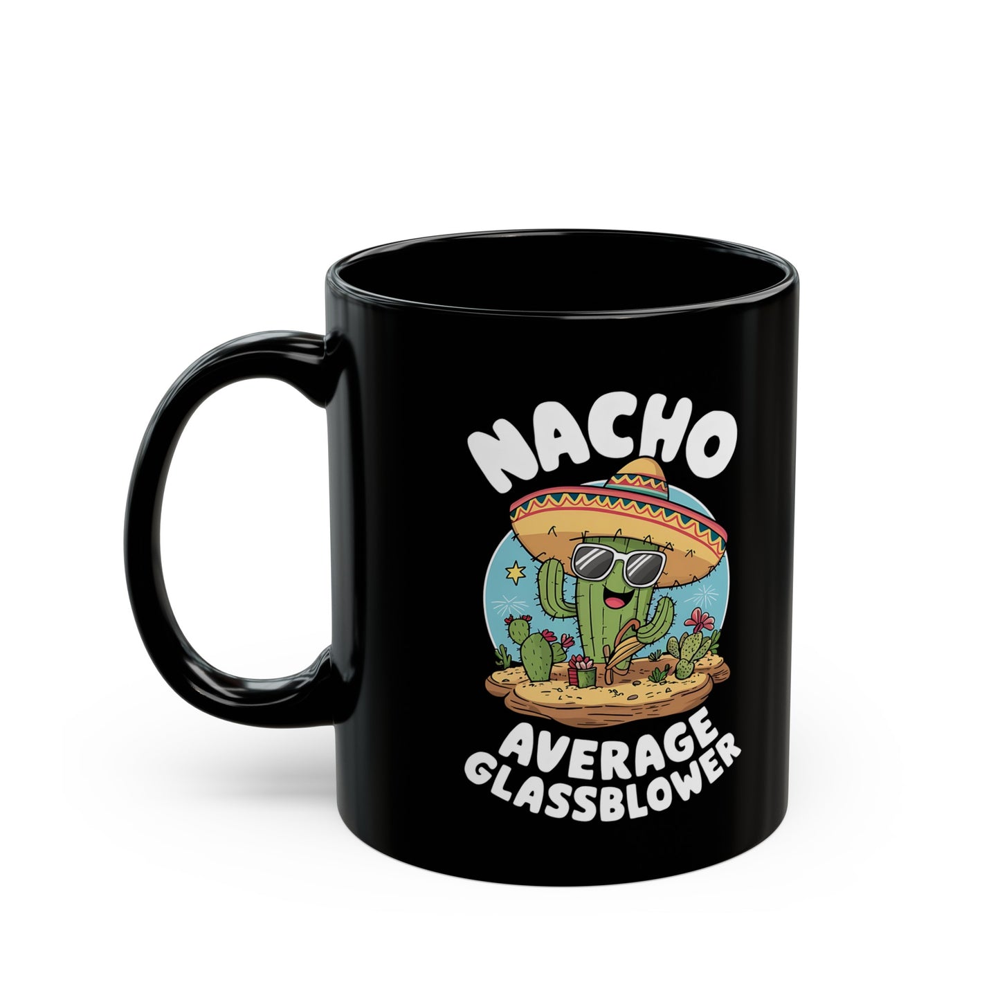 Nacho Average Glass Blower - Black Mug (11oz, 15oz)