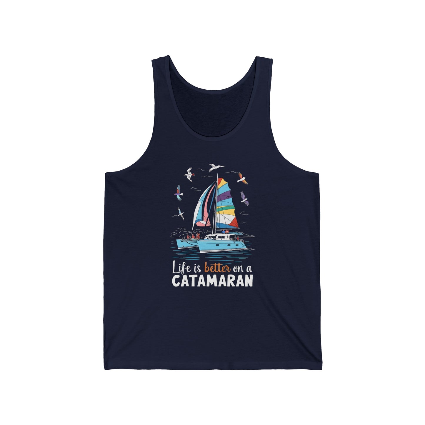 Life is Better on a Catamaran - Unisex Jersey Tank