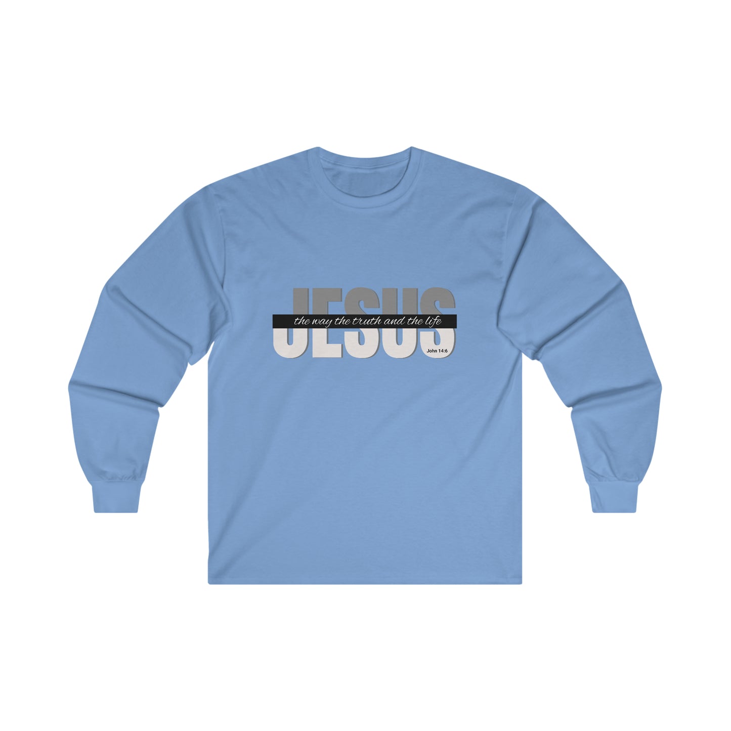 Jesus The Way The Truth and The Life - John 14:6 - Unisex Ultra Cotton Long Sleeve Tee