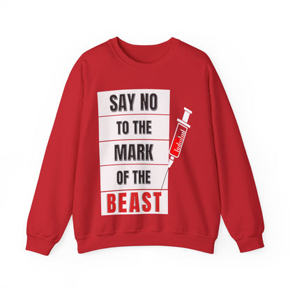 Say No To The Mark Of The Beast - Unisex Heavy Blend™ Crewneck Sweatshirt