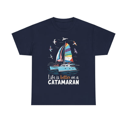 Life is Better on a Catamaran - Unisex Heavy Cotton Tee