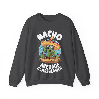 Nacho Average Glass Blower - Unisex Heavy Blend™ Crewneck Sweatshirt