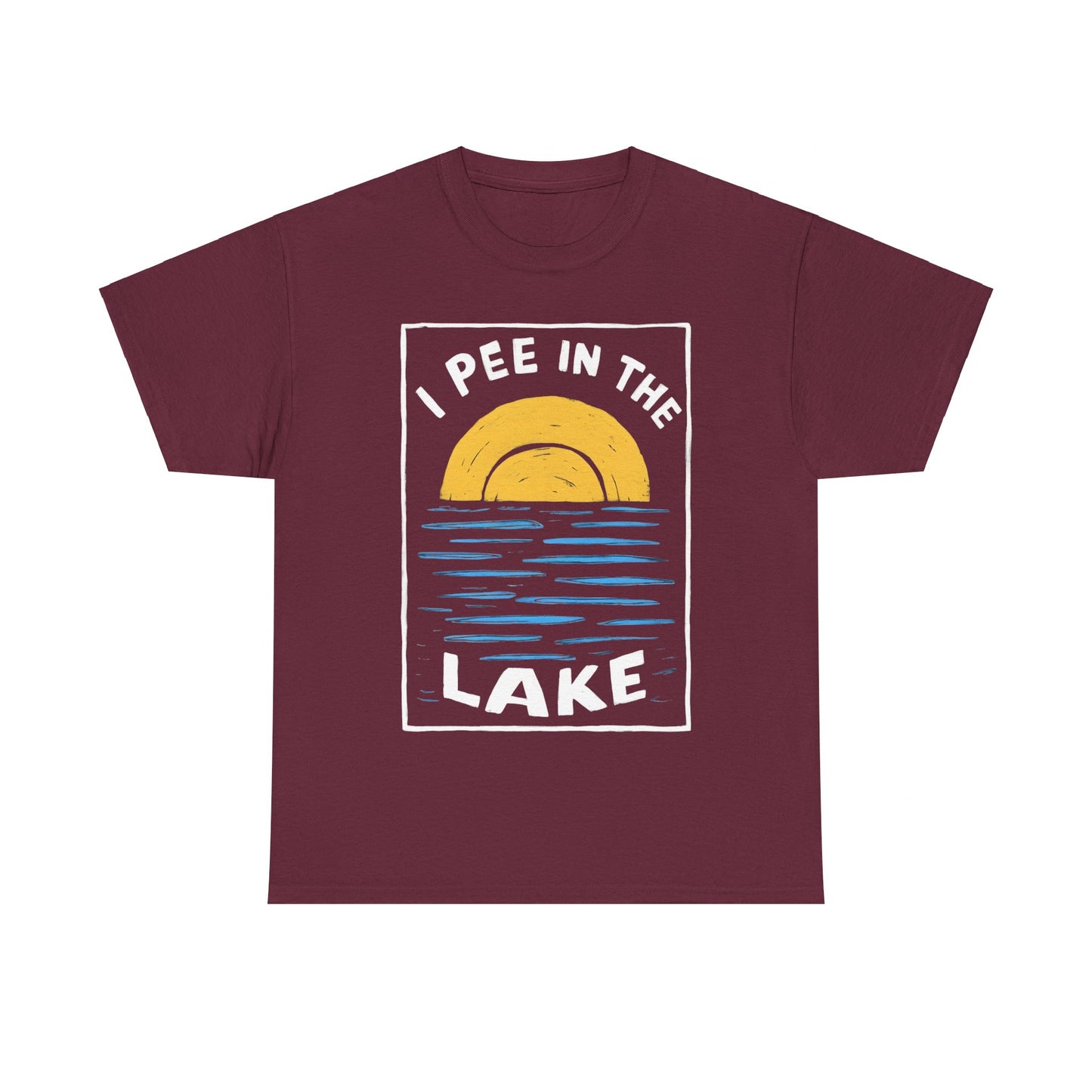 I Pee In The Lake - Unisex Heavy Cotton Tee