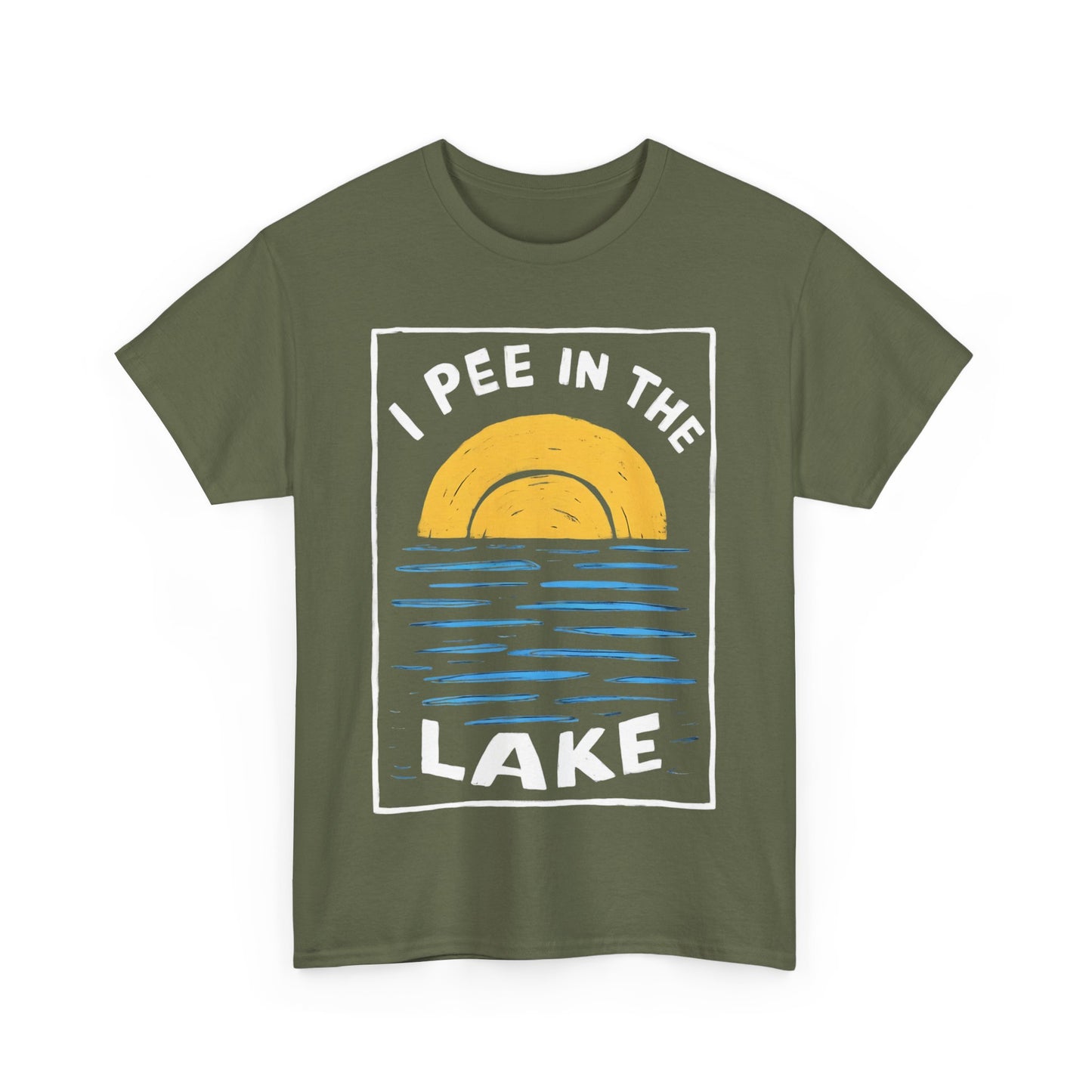 I Pee In The Lake - Unisex Heavy Cotton Tee