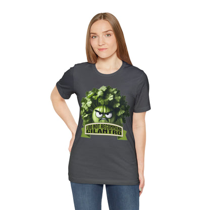 I Do Not Recommend Cilantro Funny - Unisex Jersey Short Sleeve Tee