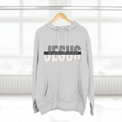 Jesus The Way The Truth and The Life - John 14:6 - Three-Panel Fleece Hoodie