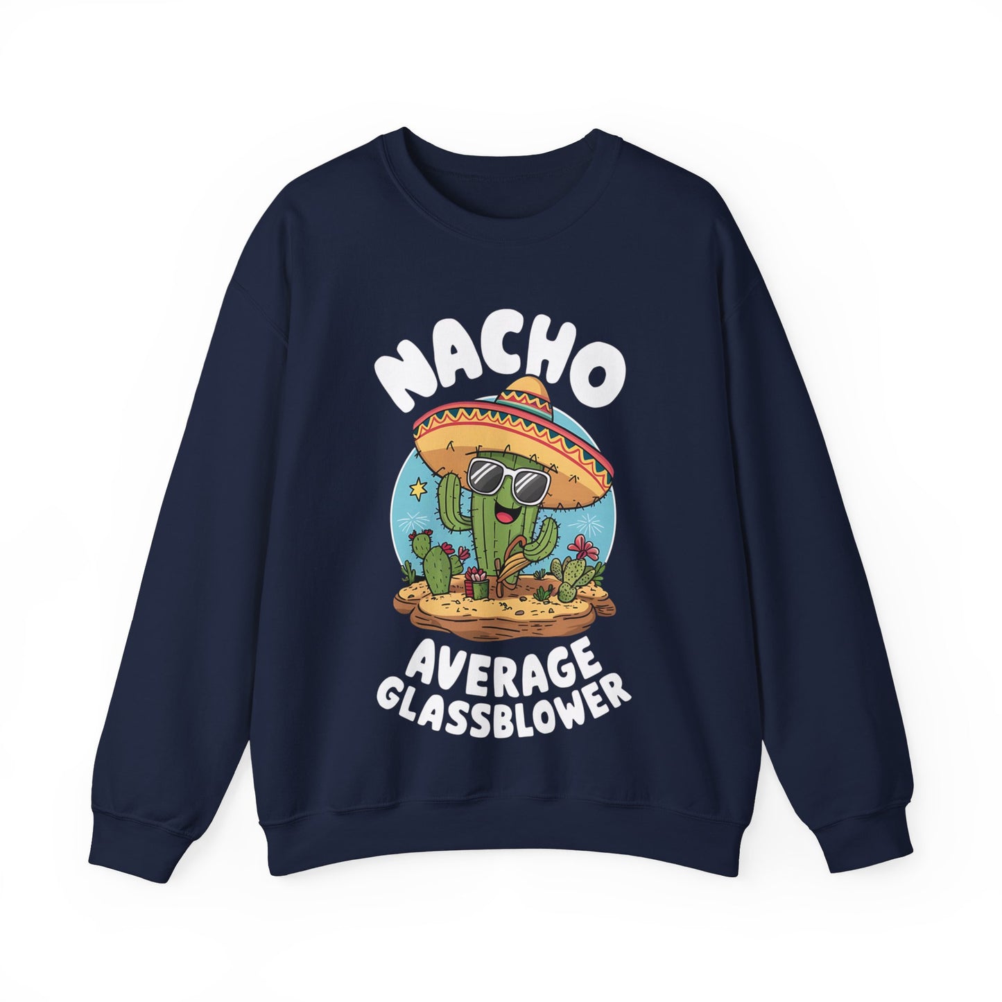 Nacho Average Glass Blower - Unisex Heavy Blend™ Crewneck Sweatshirt