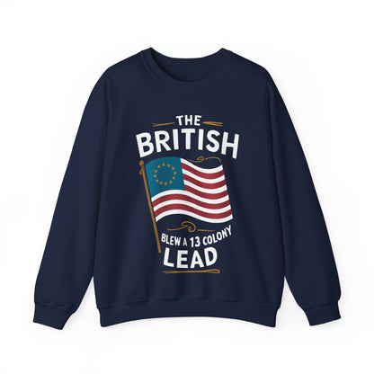 The British Blew a 13 Colony Lead - Unisex Heavy Blend™ Crewneck Sweatshirt