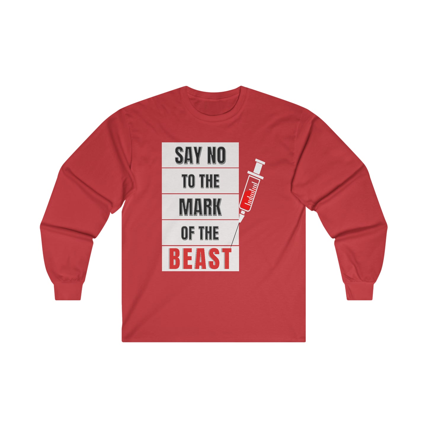 Say No To The Mark Of The Beast Faith Inspired - Unisex Ultra Cotton Long Sleeve Tee