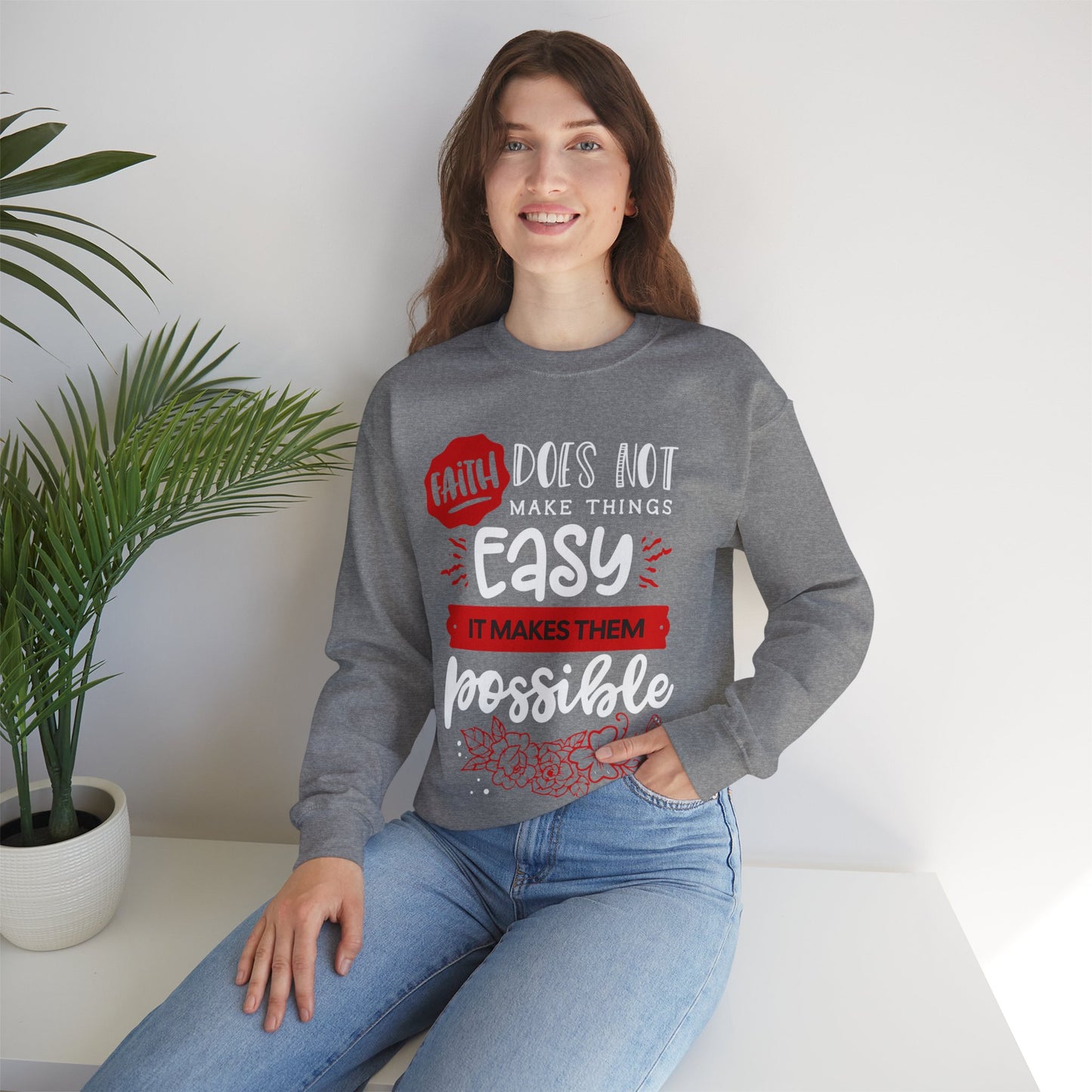 Faith Does Not Make Things Easy, It Makes Them Possible - Unisex Heavy Blend™ Crewneck Sweatshirt