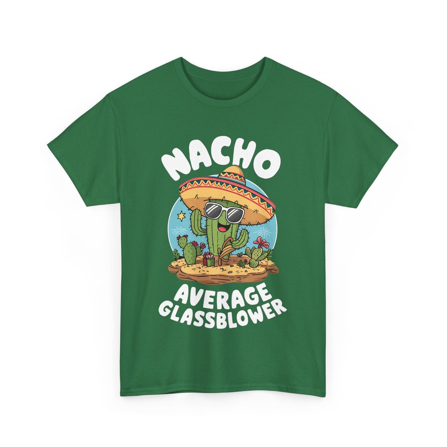 Unisex Heavy Cotton Tee - Nacho Average Glass Blower