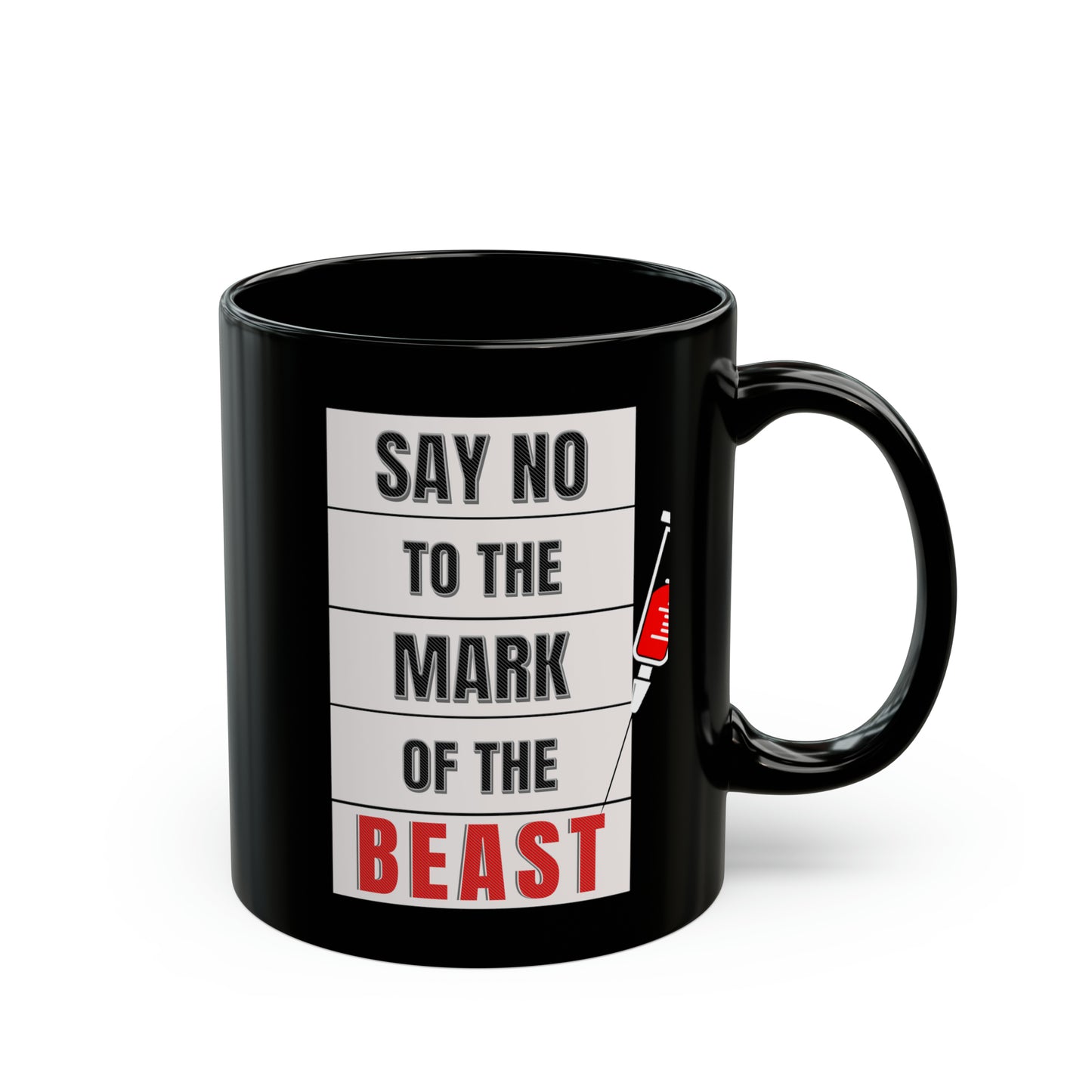 Say No To The Mark Of The Beast Faith Inspired - Black Mug (11oz, 15oz)