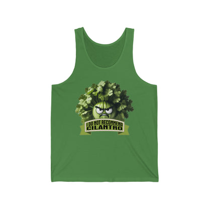 I Do Not Recommend Cilantro - Unisex Jersey Tank