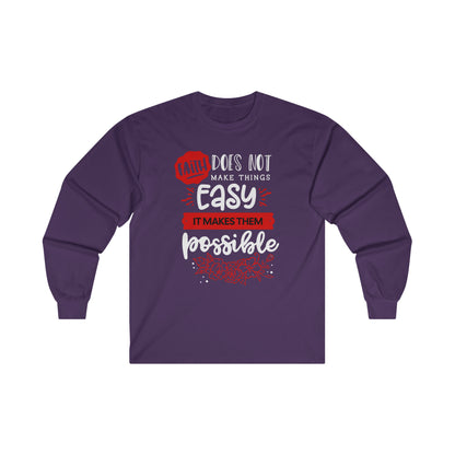 Faith Does Not Make Things Easy, It Makes Them Possible-Unisex Ultra Cotton Long Sleeve Tee