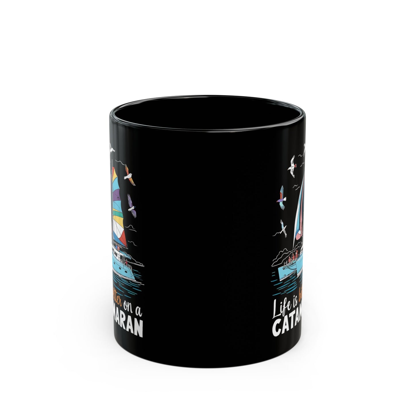 Life is Better on a Catamaran - Black Mug (11oz, 15oz)