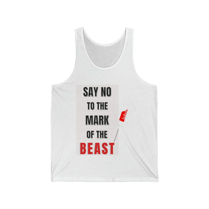 Say No To The Mark Of The Beast Faith Inspired - Unisex Jersey Tank