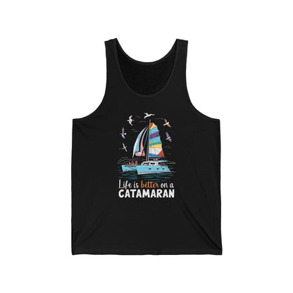 Life is Better on a Catamaran - Unisex Jersey Tank