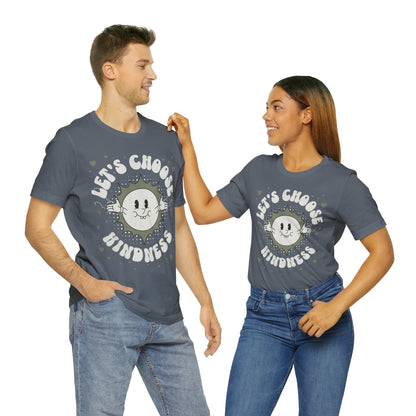 Let's Choose Kindness - Unisex Jersey Short Sleeve Tee