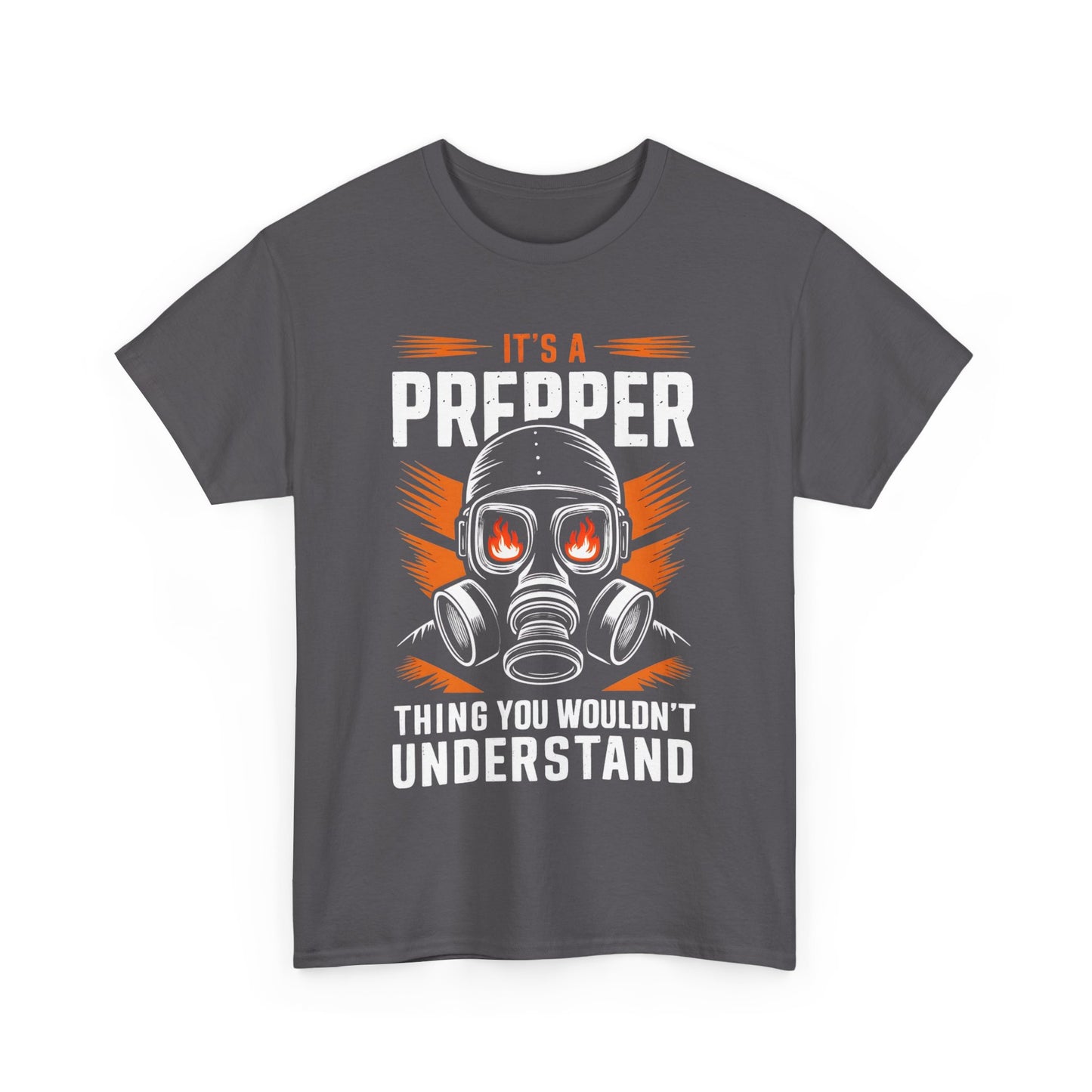 I't a Prepper Thing You Wouldn't Understand - Unisex Heavy Cotton Tee