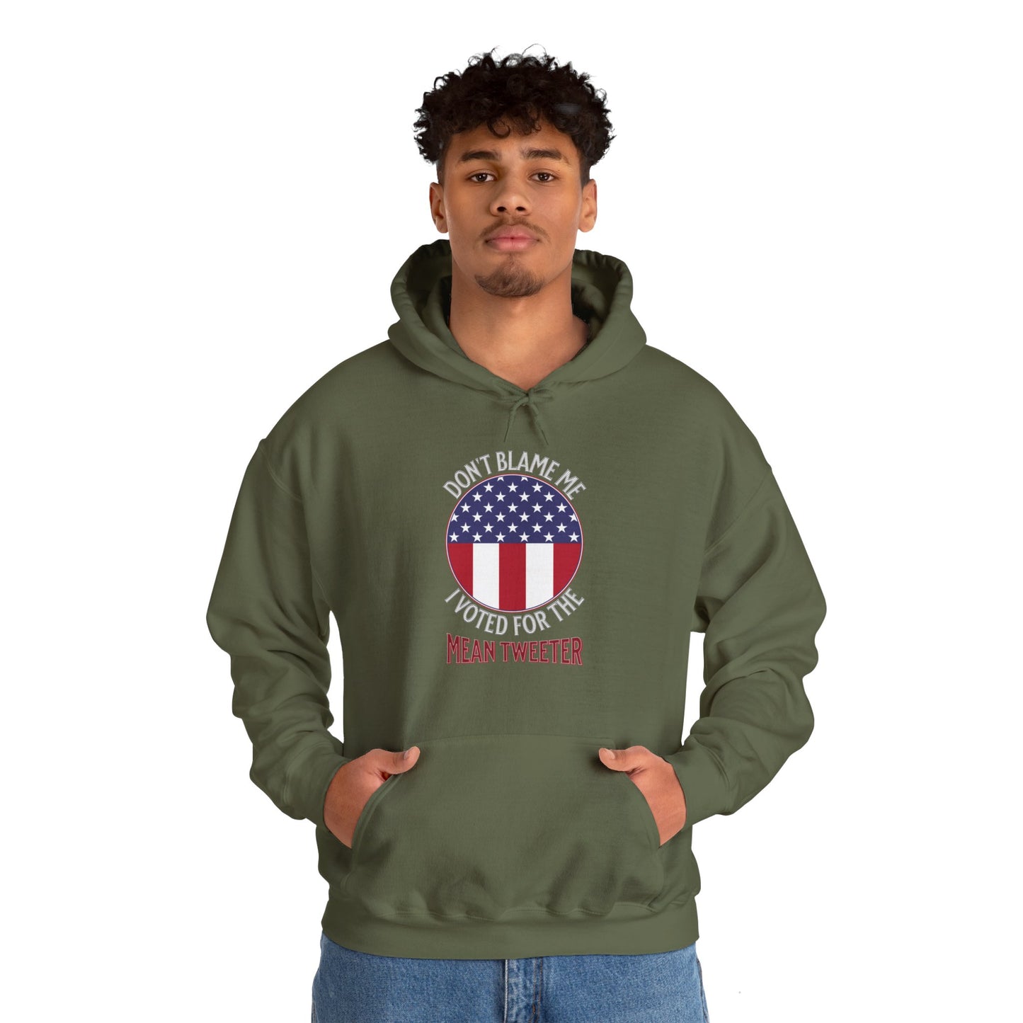 Don't Blame Me I Voted For The Mean Tweeter - Unisex Heavy Blend™ Hooded Sweatshirt