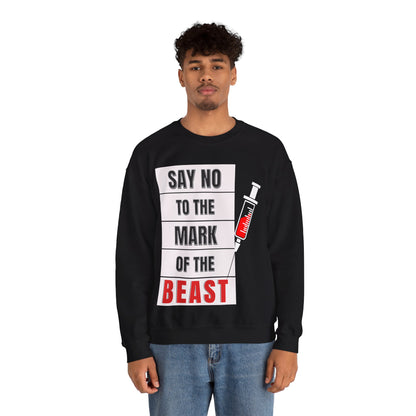 Say No To The Mark Of The Beast - Unisex Heavy Blend™ Crewneck Sweatshirt