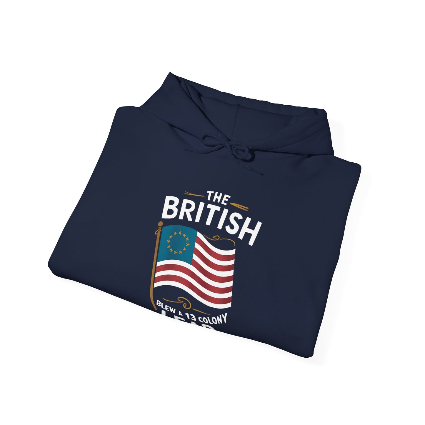 The British Blew a 13 Colony Lead - Unisex Heavy Blend™ Hooded Sweatshirt