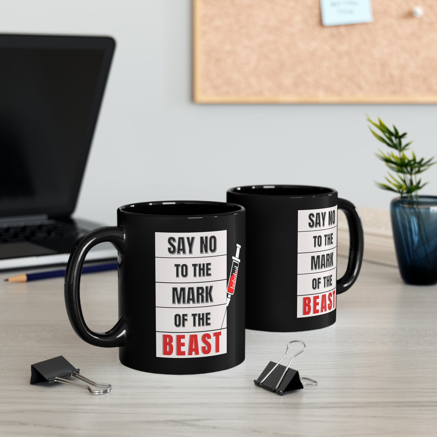 Say No To The Mark Of The Beast Faith Inspired - Black Mug (11oz, 15oz)