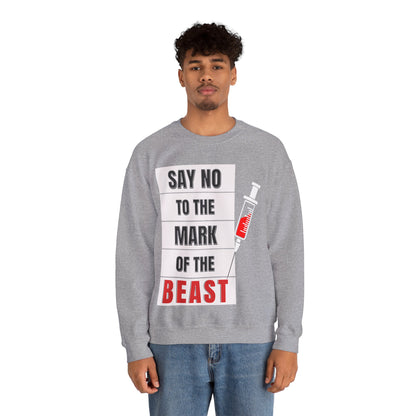 Say No To The Mark Of The Beast - Unisex Heavy Blend™ Crewneck Sweatshirt