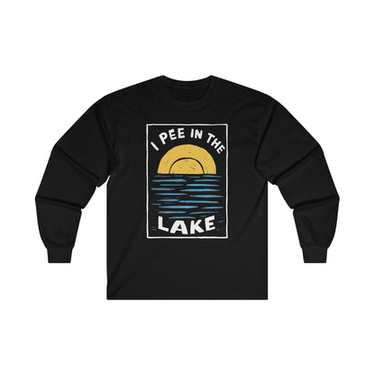 I Pee In The Lake - Unisex Ultra Cotton Long Sleeve Tee