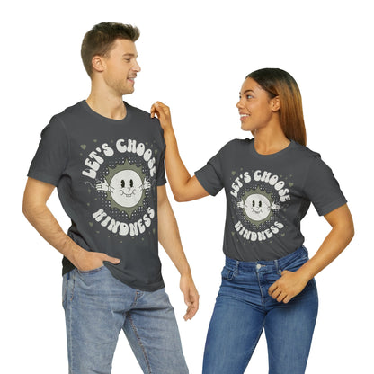 Let's Choose Kindness - Unisex Jersey Short Sleeve Tee