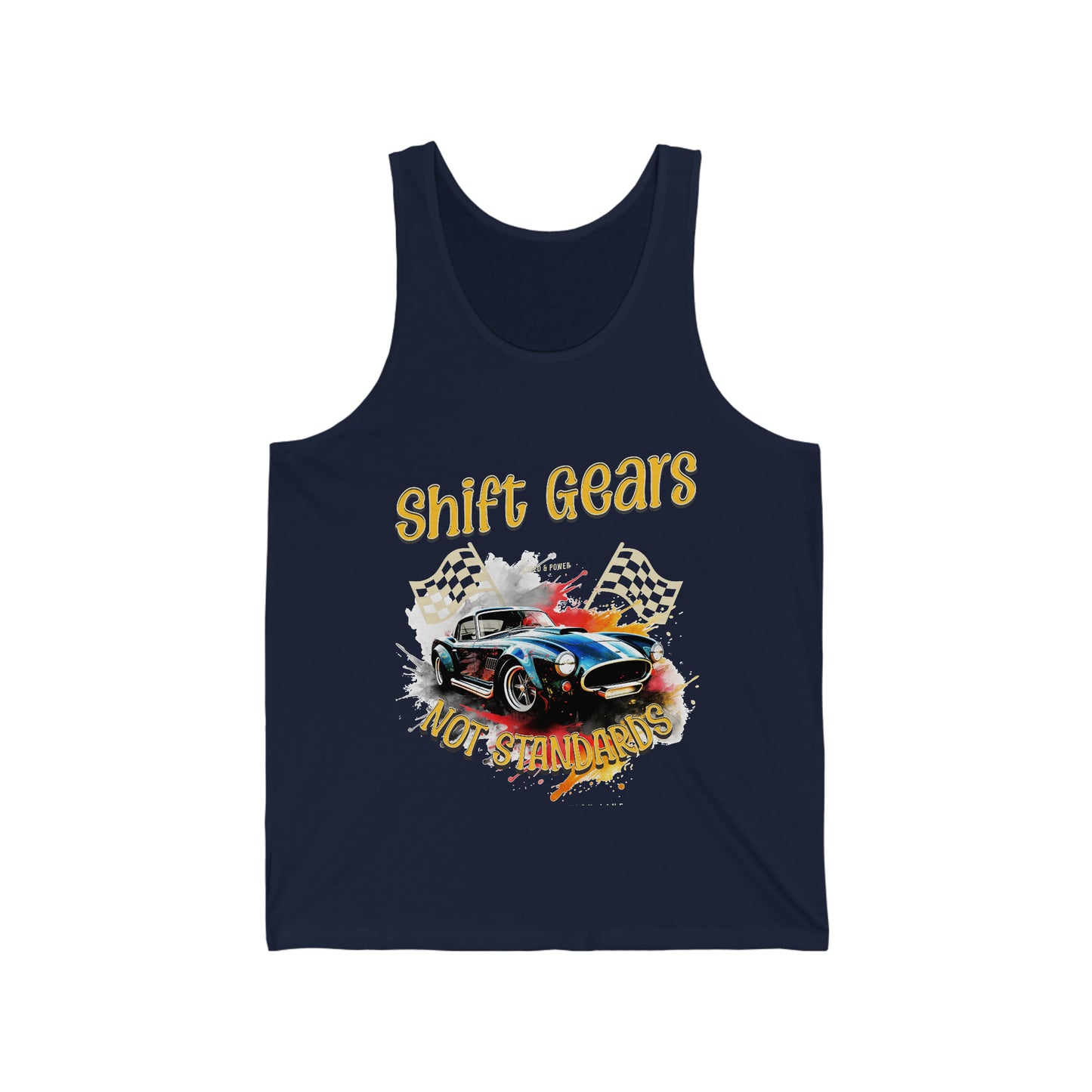 Shift Gears Not Standards Inspirational - Unisex Jersey Tank