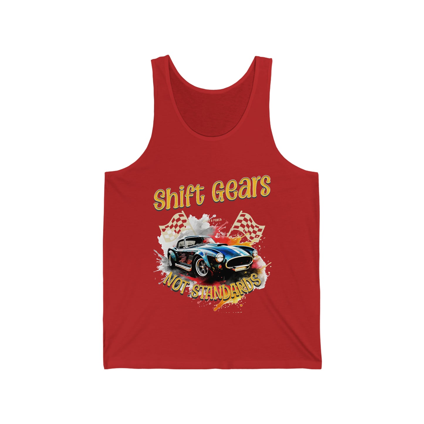 Shift Gears Not Standards Inspirational - Unisex Jersey Tank