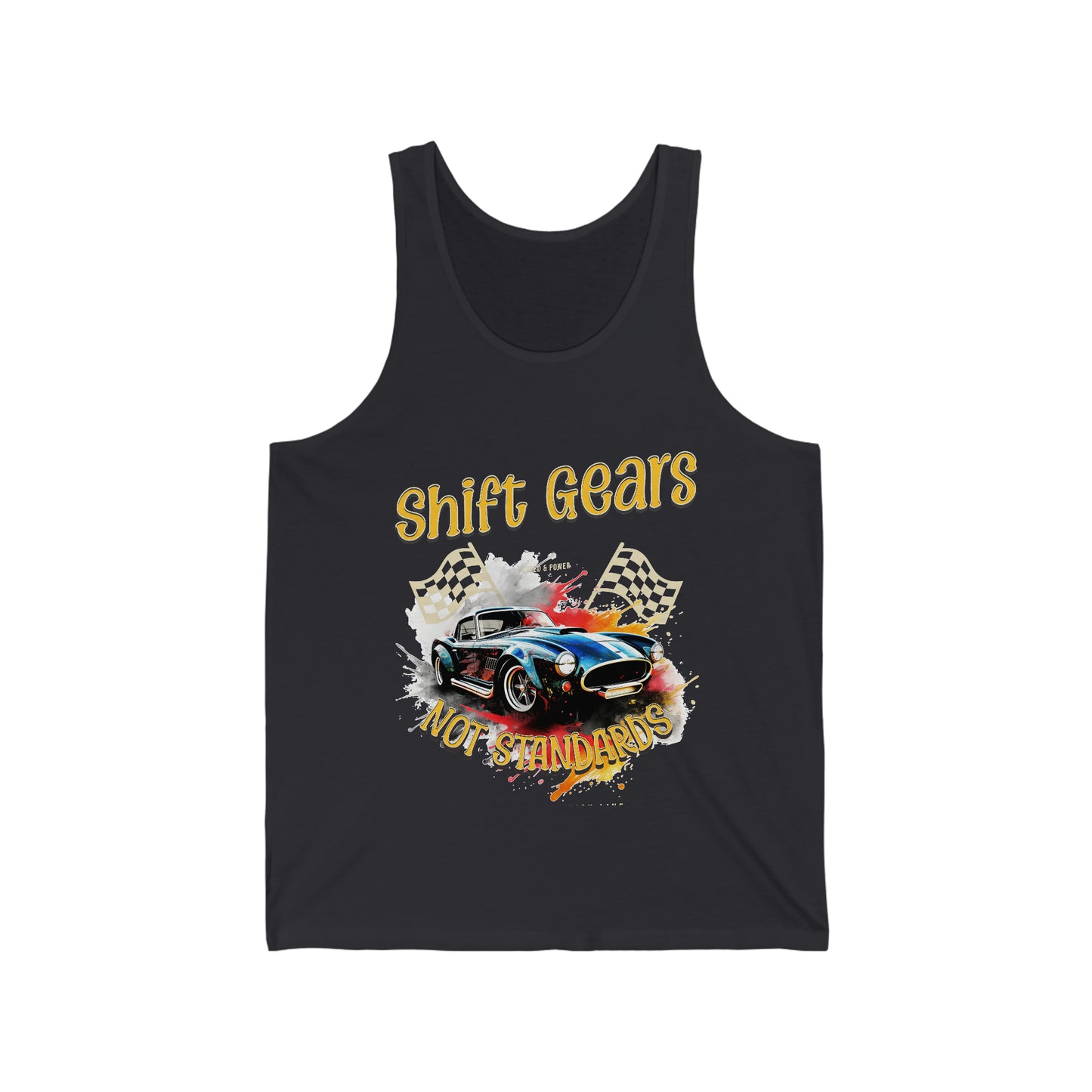 Shift Gears Not Standards Inspirational - Unisex Jersey Tank