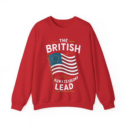 The British Blew a 13 Colony Lead - Unisex Heavy Blend™ Crewneck Sweatshirt