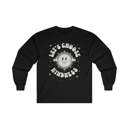 Let's Choose Kindness - Unisex Ultra Cotton Long Sleeve Tee