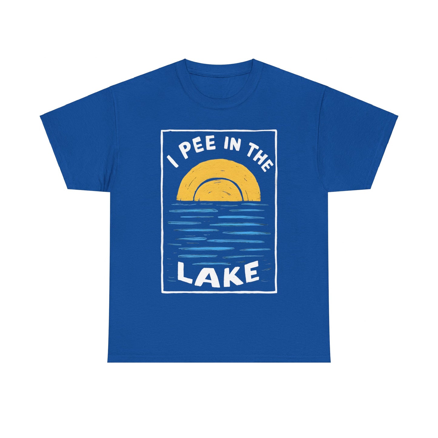 I Pee In The Lake - Unisex Heavy Cotton Tee