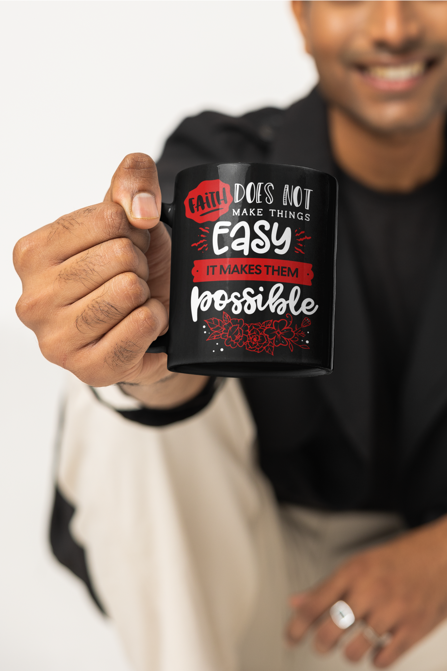 Faith Does Not Make Things Easy, It Makes Them Possible - Black Mug (11oz, 15oz)