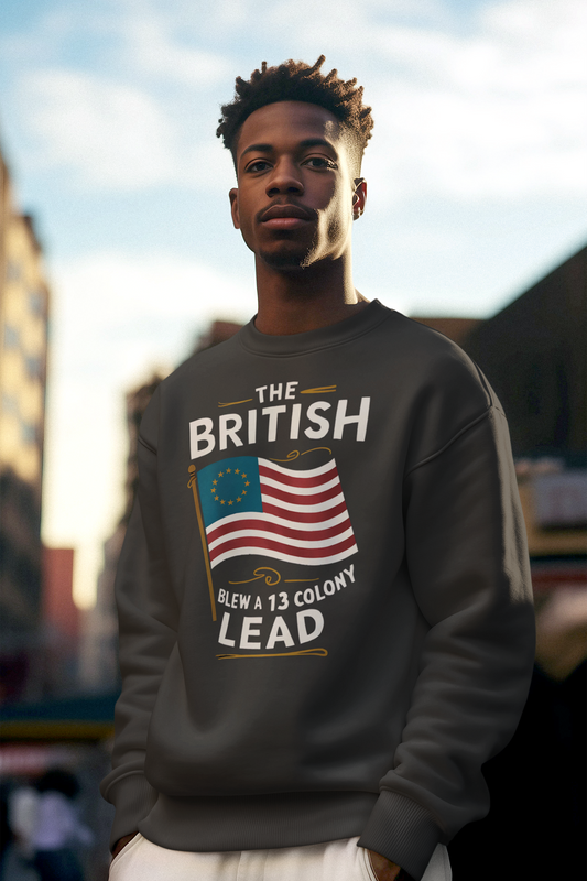 The British Blew a 13 Colony Lead - Unisex Heavy Blend™ Crewneck Sweatshirt